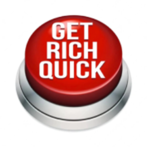 GET RICH QUICK